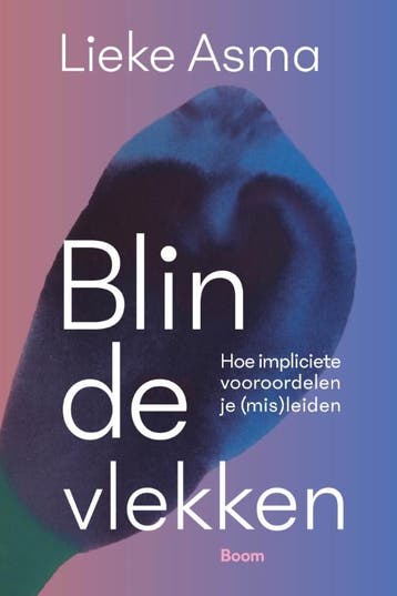 Blinde Vlekken | Lieke Asma | Nieuw, Ophalen of Verzenden, Nieuw, Lieke Asma