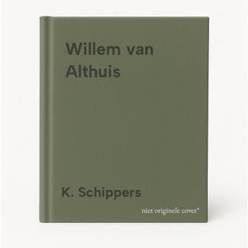 Willem van Althuis - K. Schippers 9789080905634, Verzenden, Gelezen, K. Schippers