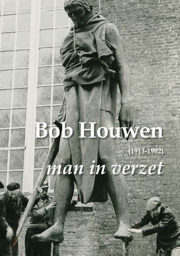 Bob Houwen (1913-1982), Man In Verzet | Nieuw, Boeken, Ophalen of Verzenden, Nieuw, Anna Molen; Stefan Poel