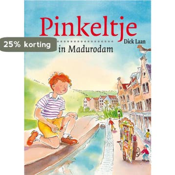 Pinkeltje in Madurodam / Pinkeltje / 7 9789047509783, Verzenden, Gelezen, Dick Laan