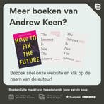 How to Fix the Future 9781786491688 Andrew Keen, Verzenden, Gelezen, Andrew Keen