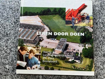 Leren door doen (Emmeloord), Boeken, Geschiedenis | Stad en Regio, Anne Papma, Jan de Visser, Hooite Dallinga e.a., Verzenden