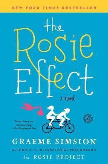 The Rosie Effect - Graeme Simsion 9781476767321, Boeken, Verzenden, Gelezen, Graeme Simsion
