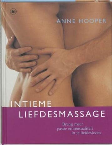 Intieme liefdesmassage | 9789044313925 | HOOPER, A., Ophalen of Verzenden, Zo goed als nieuw, HOOPER, A.