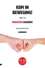 Kom in beweging! (9789088972034, D. van den Noort), Verzenden, Nieuw