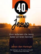 40 dagen met Jezus 9789493274006 Johan den Hartogh, Verzenden, Zo goed als nieuw, Johan den Hartogh