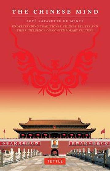 The Chinese Mind - Boye De Mente 9780804840118, Verzenden, Gelezen, Boye De Mente