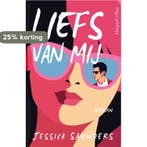 Liefs van mij 9789402714821 Jessica Saunders, Verzenden, Zo goed als nieuw, Jessica Saunders