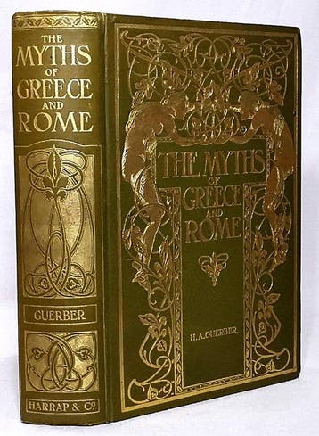 Helene Adeline Guerber - The Myths of Greece And Rome - 1912