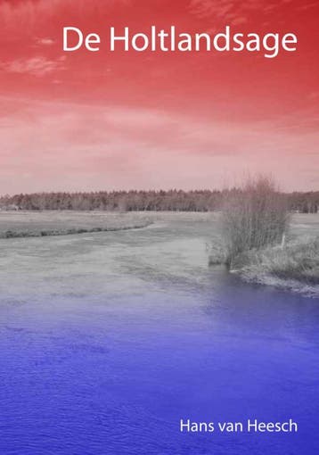 De Holtlandsage | Hans Heesch | Nieuw, Ophalen of Verzenden, Nieuw, Hans Heesch