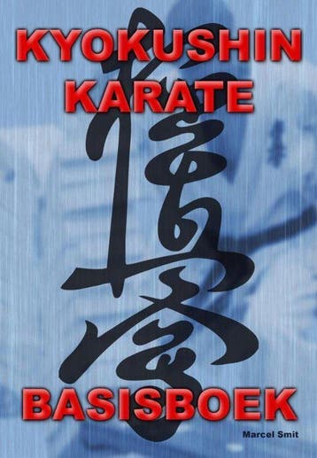 9789491897368 Kyokushin karate Marcel Smit, Verzenden, Nieuw, Marcel Smit