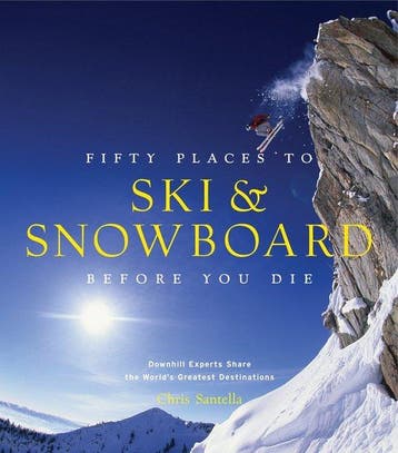 9781617690549 Fifty Places To Ski  Snwbrd Bef You Die, Verzenden, Nieuw, Chris Santella