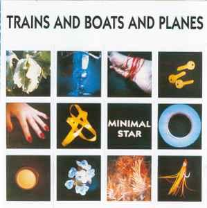 cd - Trains And Boats And Planes - Minimal Star, Verzenden, Zo goed als nieuw