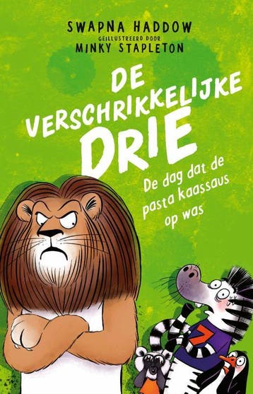 De Verschrikkelijke Drie: De Dag Dat De Pasta Kaassaus Op Wa, Ophalen of Verzenden, Nieuw, Swapna Haddow