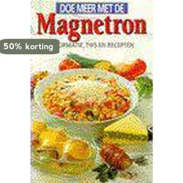 DOE MEER MET DE MAGNETRON 9789066113329, Boeken, Kookboeken, Verzenden, Gelezen