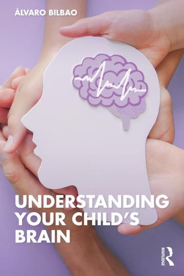 Understanding Your ChildS Brain | Alvaro Bilbao | Nieuw, Boeken, Ophalen of Verzenden, Nieuw, Alvaro Bilbao