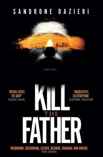 Kill the Father 9781471154126 Sandrone Dazieri, Verzenden, Gelezen, Sandrone Dazieri