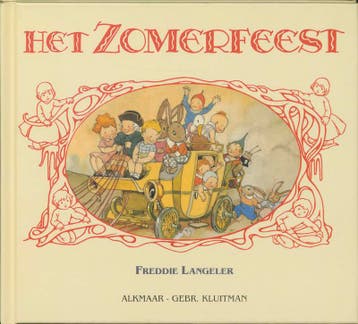Het zomerfeest - Freddie Langeler 9789020686708, Verzenden, Zo goed als nieuw, Freddie Langeler