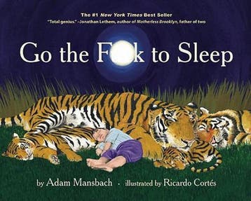 Go The Fuck To Sleep - Adam Mansbach 9781617750250, Verzenden, Gelezen, Adam Mansbach