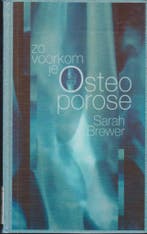 ZO VOORKOM JE OSTEOPOROSE 9789032507015 S. Brewer, Boeken, Verzenden, Gelezen, S. Brewer