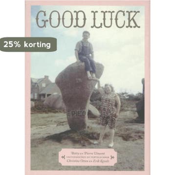 Good Luck - Christine Otten 9789059651289, Verzenden, Gelezen, Christine Otten