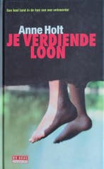 Je verdiende loon - Anne Holt 9789085640912 Anne Holt, Boeken, Verzenden, Zo goed als nieuw, Anne Holt