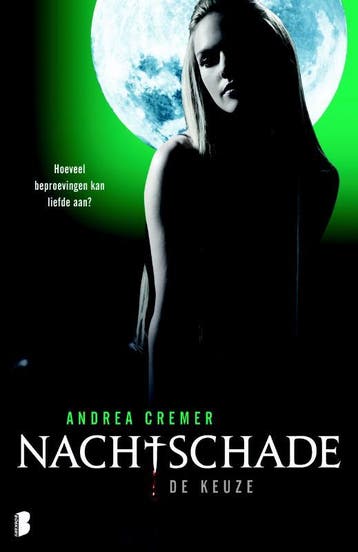 De keuze / Nachtschade - Andrea Cremer 9789022560266, Verzenden, Gelezen, Andrea Cremer