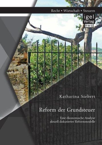9783954853335 Reform der Grundsteuer. Eine oekonomische A..., Verzenden, Nieuw, Katharina Siebert