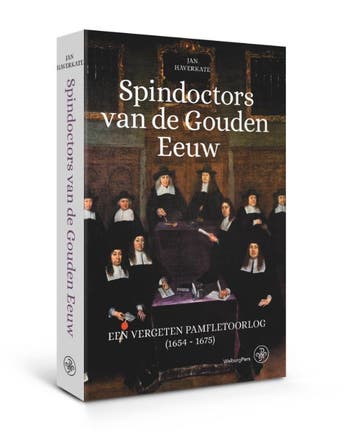 Spindoctors van de Gouden Eeuw 9789462494428 Jan Haverkate, Verzenden, Gelezen, Jan Haverkate