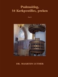Luther, Dr. Maarten-Psalmuitleg, 54 Kerkpostilles, preken, Verzenden, Nieuw