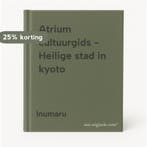 Atrium cultuurgids - Heilige stad in kyoto 9789061133544, Verzenden, Zo goed als nieuw, Inumaru