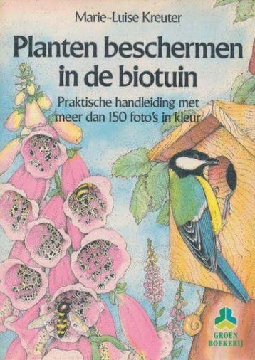 Planten beschermen in de biotuin - Kreuter, Boeken, Verzenden, Gelezen