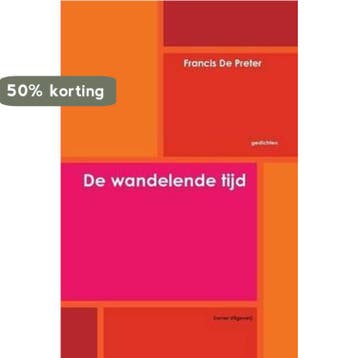De Wandelende Tijd - Francis de Preter 9781291150612, Verzenden, Zo goed als nieuw, Francis de Preter