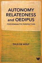 9781912691999 Autonomy, Relatedness and Oedipus, Verzenden, Nieuw, Thijs de Wolf