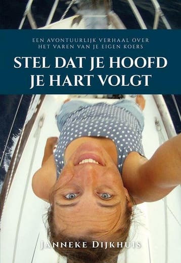 Stel dat je hoofd je hart volgt - Janneke Dijkhuis, Verzenden, Gelezen, Janneke Dijkhuis