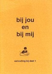 Bij jou en bij mij Aanvulling bij deel 1 (zie omschrijving), Boeken, Verzenden, Nieuw