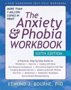 The Anxiety and Phobia Workbook, 6th Edition 9781626252158, Boeken, Verzenden, Gelezen, Edmund J. Bourne
