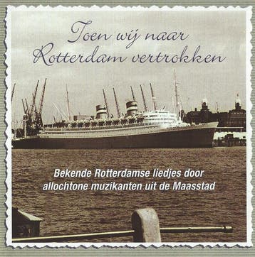 cd - Various - Toen Wij Naar Rotterdam Vertrokken, Verzenden, Zo goed als nieuw