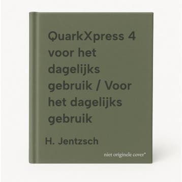 QuarkXpress 4 voor het dagelijks gebruik / Voor het, Verzenden, Gelezen, H. Jentzsch