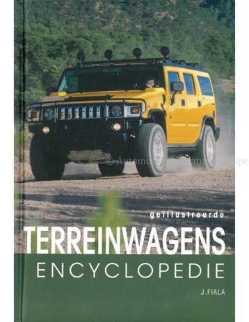 GEÏLLUSTREERDE TERREINWAGENS ENCYCLOPEDIE, Nieuw, Author