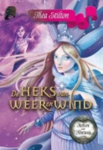 De heks van weer en wind / De prinsessen van Fantasia / 4, Verzenden, Zo goed als nieuw, Thea Stilton