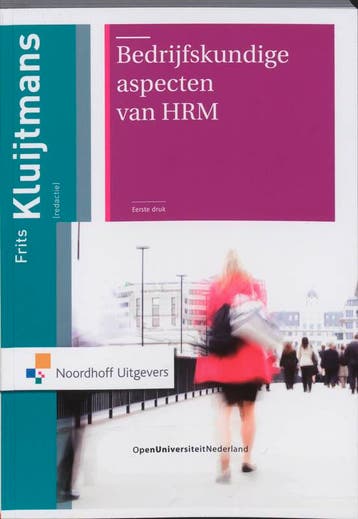 Bedrijfskundige aspecten van HRM druk 1 9789001709877, Boeken, Verzenden, Zo goed als nieuw
