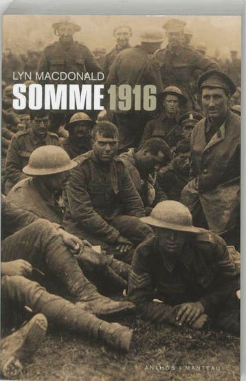 Somme 1916 - Lynn Macdonald 9789076341477, Boeken, Verzenden, Gelezen, Lynn Macdonald