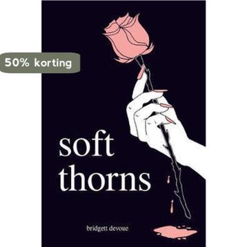 Soft Thorns - Bridgett Devoue 9781449496883, Verzenden, Zo goed als nieuw, Bridgett Devoue