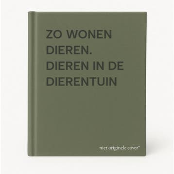 ZO WONEN DIEREN. DIEREN IN DE DIERENTUIN 9789020688283, Verzenden, Gelezen