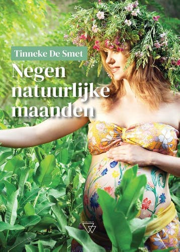 Negen Natuurlijke Maanden | Tinneke De Smet | Nieuw, Ophalen of Verzenden, Nieuw, Tinneke De Smet