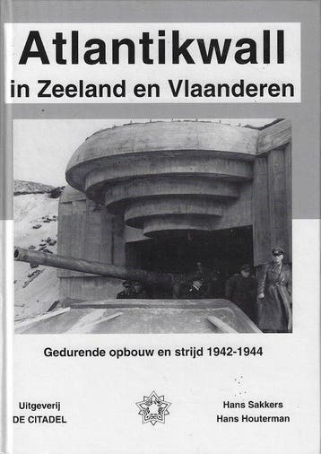 Atlantikwall in Zeeland en Vlaanderen 9789080602311, Boeken, Zo goed als nieuw