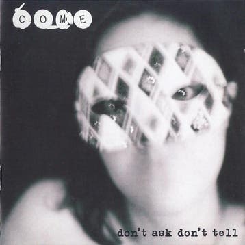 cd - Come - Dont Ask Dont Tell, Verzenden, Zo goed als nieuw