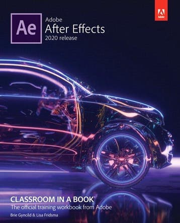 Adobe After Effects Classroom in a Book (2020 release), Verzenden, Gelezen, Lisa Fridsma