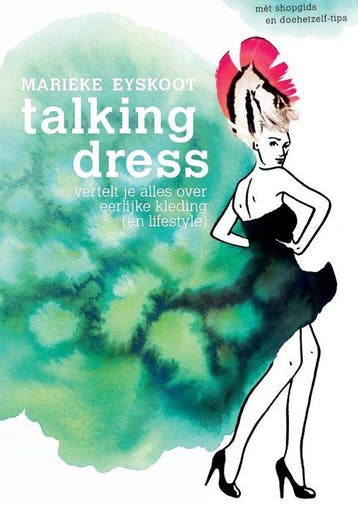 9789401300469 Talking dress | Tweedehands, Verzenden, Zo goed als nieuw, Marieke Eyskoot